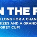 Win a trip to Grey Cup 2024